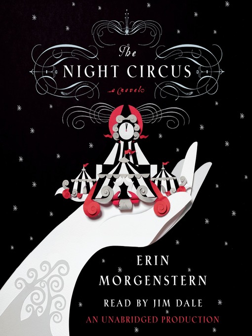 Title details for The Night Circus by Erin Morgenstern - Available